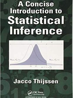A Concise Introduction to Statistical Inference, ISBN-13: 978-1498755771
