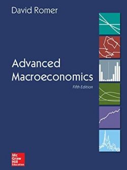 Advanced Macroeconomics 5th Edition by David Romer, ISBN-13: 978-1260185218