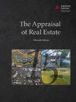 Appraisal of Real Estate 15th Edition by Appraisal Institute, ISBN-13: 978-1935328780