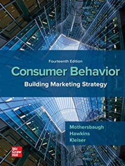 Consumer Behavior: Building Marketing Strategy 14th Edition, ISBN-13: 978-1260100044