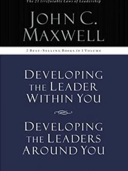 Developing the Leader Within You / Developing the Leaders Around You, ISBN-13: 978-1400280452