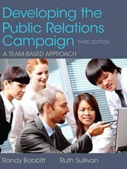 Developing the Public Relations Campaign 3rd Edition, ISBN-13: 978-0205066728