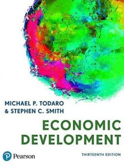 Economic Development 13th Edition Michael P. Todaro, ISBN-13: 978-1292291154