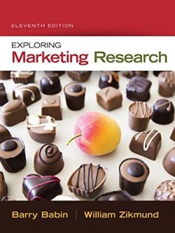 Exploring Marketing Research 11th Edition Barry J. Babin, ISBN-13: 978-1305263529