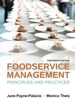 Foodservice Management: Principles and Practices 13th Edition, ISBN-13: 978-0133762754