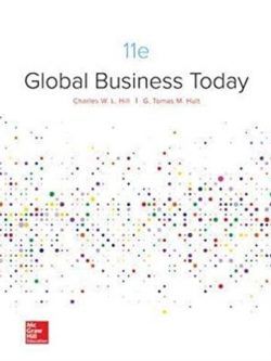 Global Business Today 11th Edition Charles W. L. Hill, ISBN-13: 978-1260088373