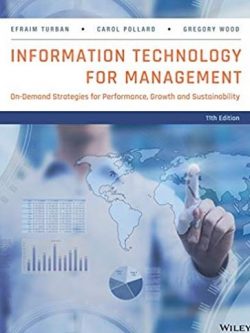 Information Technology for Management 11th Edition Efraim Turban, ISBN-13: 978-1118890790