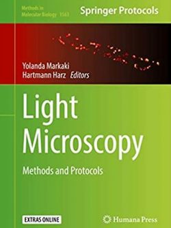 Light Microscopy: Methods and Protocols Yolanda Markaki, ISBN-13: 978-1493968084