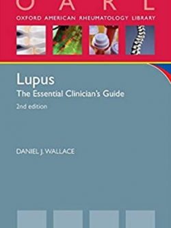 Lupus: The Essential Clinician’s Guide 2nd Edition, ISBN-13: 978-0199361960