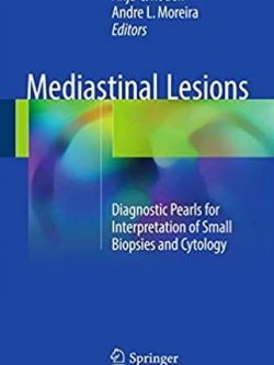 Mediastinal Lesions: Diagnostic Pearls for Interpretation of Small Biopsies and Cytology