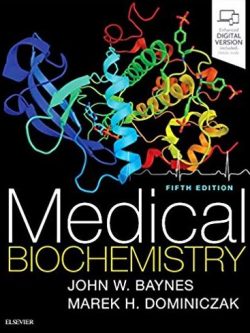 Medical Biochemistry 5th Edition, ISBN-13: 978-0702072994