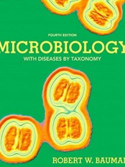 Microbiology with Diseases Taxonomy 4th Edition, ISBN-13: 978-0321819314