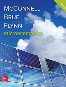 Microeconomics 21st Edition Campbell R. McConnell, ISBN-13: 978-1259915727