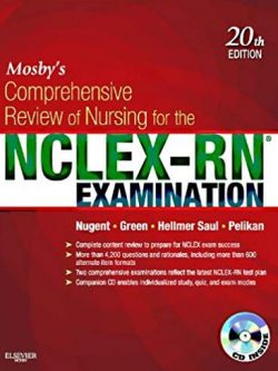 Mosby’s Comprehensive Review of Nursing for the NCLEX-RN Examination 20th Edition, ISBN-13: 978-0323078955