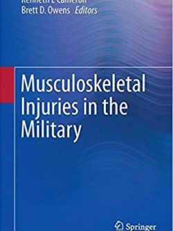 Musculoskeletal Injuries in the Military, ISBN-13: 978-1493929832