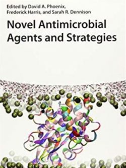 Novel Antimicrobial Agents and Strategies, ISBN-13: 978-3527336388