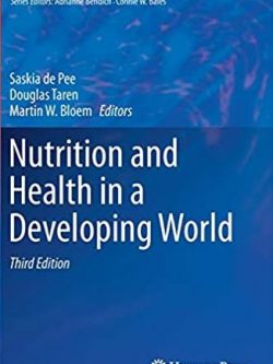 Nutrition and Health in a Developing World 3rd Edition, ISBN-13: 978-3319437378