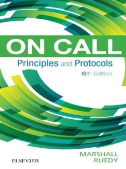 On Call Principles and Protocols 6th Edition, ISBN-13: 978-0323479769