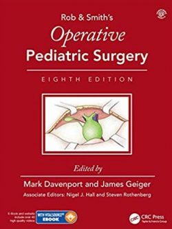 Operative Pediatric Surgery 8th Edition Mark Davenport, ISBN-13: 978-0815370000