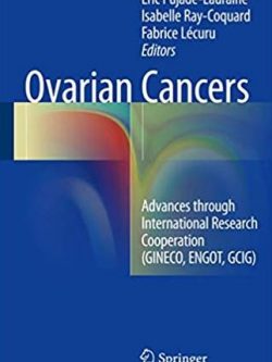 Ovarian Cancers: Advances through International Research Cooperation, ISBN-13: 978-3319321080