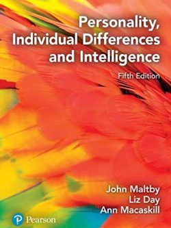 Personality, Individual Differences and Intelligence 5th Edition John Maltby, ISBN-13: 978-1292317960