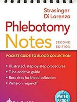 Phlebotomy Notes: Pocket Guide to Blood Collection 2nd Edition, ISBN-13: 978-0803675650