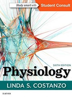 Physiology 6th Edition Linda S. Costanzo, ISBN-13: 978-0323478816