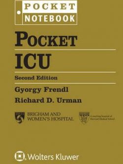 Pocket ICU Second Edition Gyorgy Frendl, ISBN-13: 978-1496358172