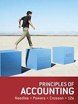 Principles of Accounting 12th Edition Belverd E. Needles, ISBN-13: 978-1133603054