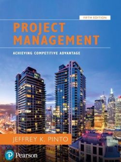 Project Management: Achieving Competitive Advantage 5th Edition, ISBN-13: 978-0134730332