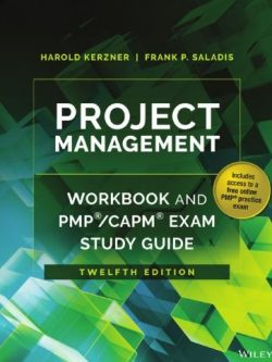 Project Management Workbook and PMP/CAPM Exam Study Guide 12th Edition, ISBN-13: 9781119169109