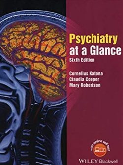 Psychiatry at a Glance 6th Edition, ISBN-13: 978-1119129677