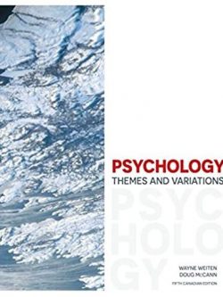 Psychology: Themes and Variations 5th Canadian Edition, ISBN-13: 978-0176721275