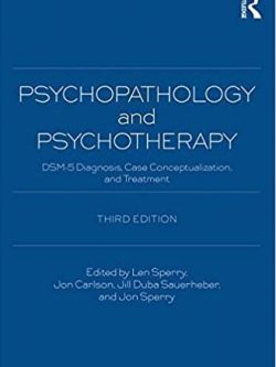 Psychopathology and Psychotherapy 3rd Edition, ISBN-13: 978-0415838733