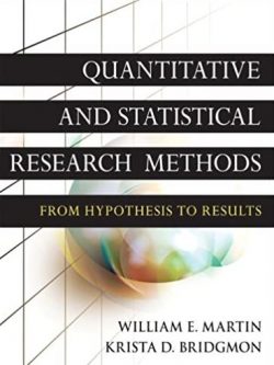 Quantitative and Statistical Research Methods William E. Martin, ISBN-13: 978-0470631829