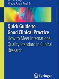 Quick Guide to Good Clinical Practice, ISBN-13: 978-3319443430