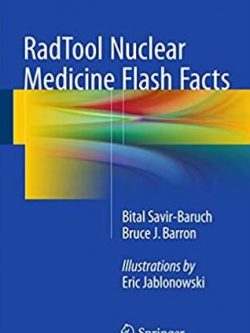 RadTool Nuclear Medicine Flash Facts Bital Savir-Baruch, ISBN-13: 978-3319246345