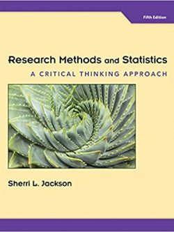 Research Methods and Statistics: A Critical Thinking Approach 5th Edition, ISBN-13: 978-1305257795