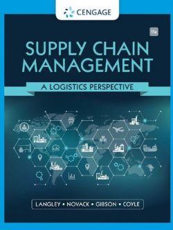 Supply Chain Management: A Logistics Perspective 11th Edition C. John Langley, ISBN-13: 978-0357442135