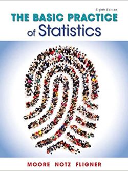 The Basic Practice of Statistics 8th Edition, ISBN-13: 978-1319042578