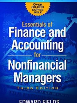 The Essentials of Finance and Accounting for Nonfinancial Managers 3rd Edition, ISBN-13: 978-0814436943