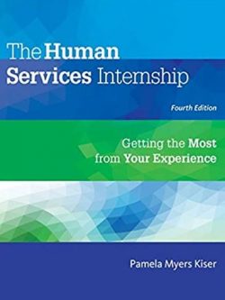 The Human Services Internship: Getting the Most from Your Experience 4th Edition, ISBN-13: 978-1305087347