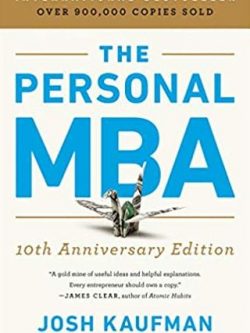 The Personal MBA 10th Anniversary Edition Josh Kaufman, ISBN-13: 978-0525543022