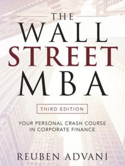 The Wall Street MBA 3rd Edition Reuben Advani, ISBN-13: 978-1260135596