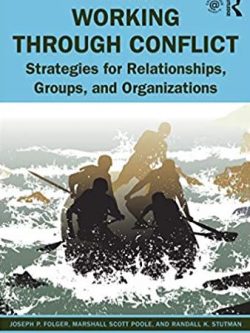 Working Through Conflict 9th Edition Joseph P. Folger, ISBN-13: 978-0367461478