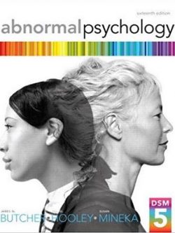 Abnormal Psychology 16th Edition James N. Butcher, ISBN-13: 978-0205944286