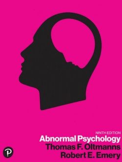 Abnormal Psychology 9th Edition Thomas Oltmanns, ISBN-13: 978-0134899053