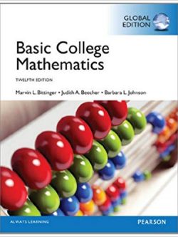 Basic College Mathematics 12 edition, Global Edition by Marvin L. Bittinger, ISBN-13: 978-1292057699