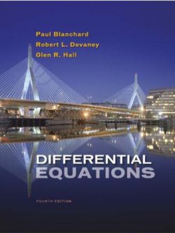 Differential Equations 4th Edition by Paul Blanchard, ISBN-13: 978-1133109037