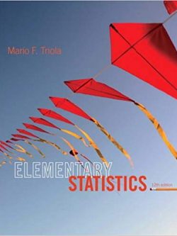 Elementary Statistics 12th Edition by Mario F. Triola, ISBN-13: 978-0321836960